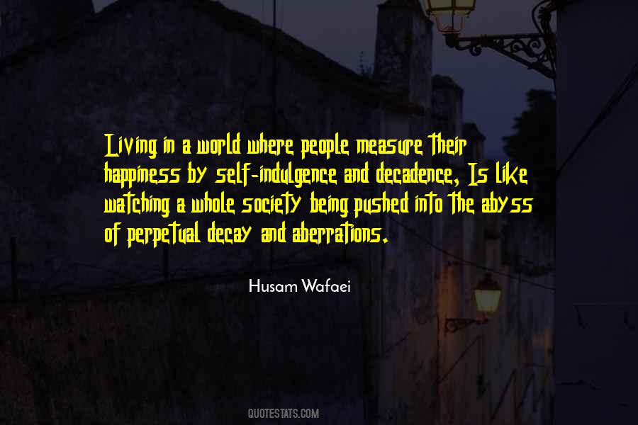 Measure Of A Society Quotes #1158321