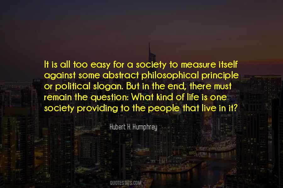 Measure Of A Society Quotes #1456511