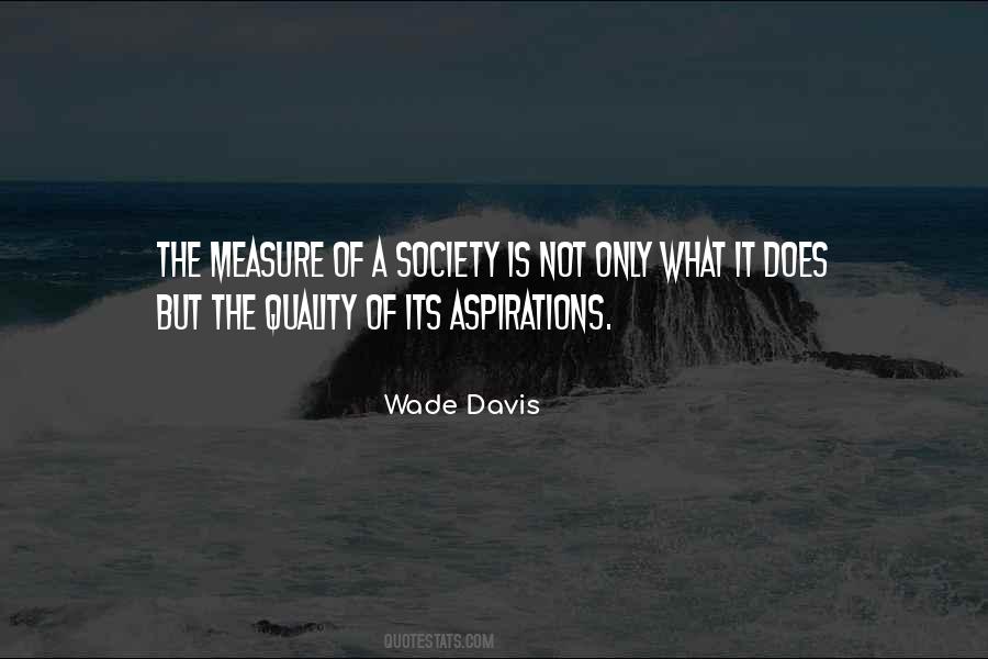 Measure Of A Society Quotes #379262