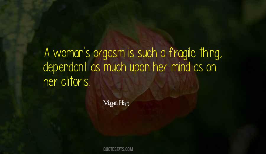 Quotes About Fragile Woman #118715