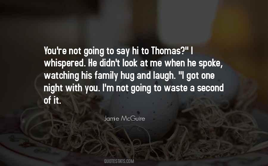 Quotes About One Night With You #1549805