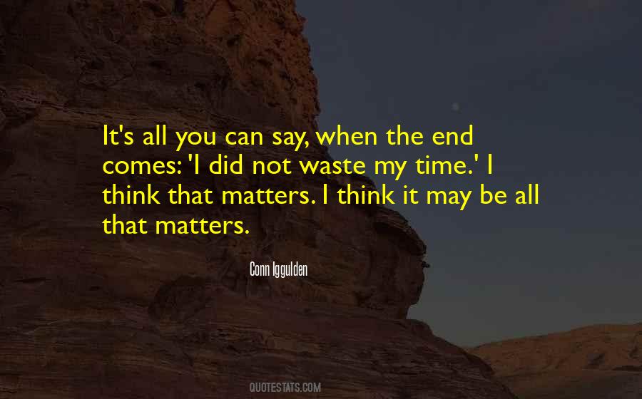 Quotes About Life Matters #166479