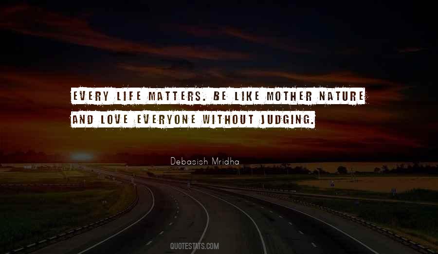 Quotes About Life Matters #534026