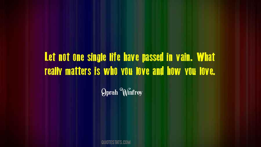 Quotes About Life Matters #63173