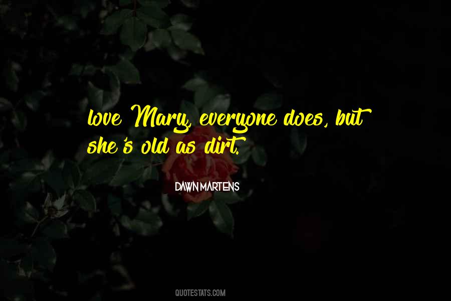 Mary Love Quotes #1496805