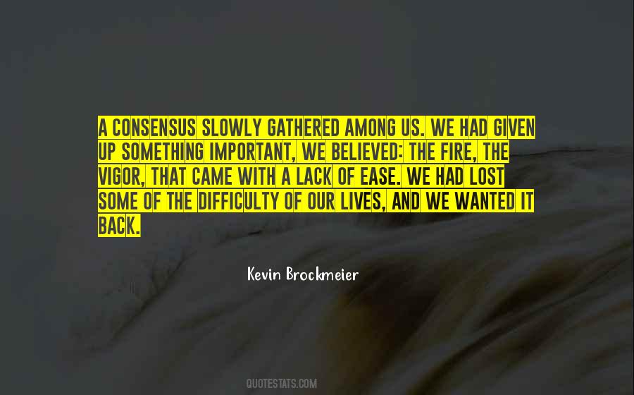 Difficulty And Ease Quotes #107180