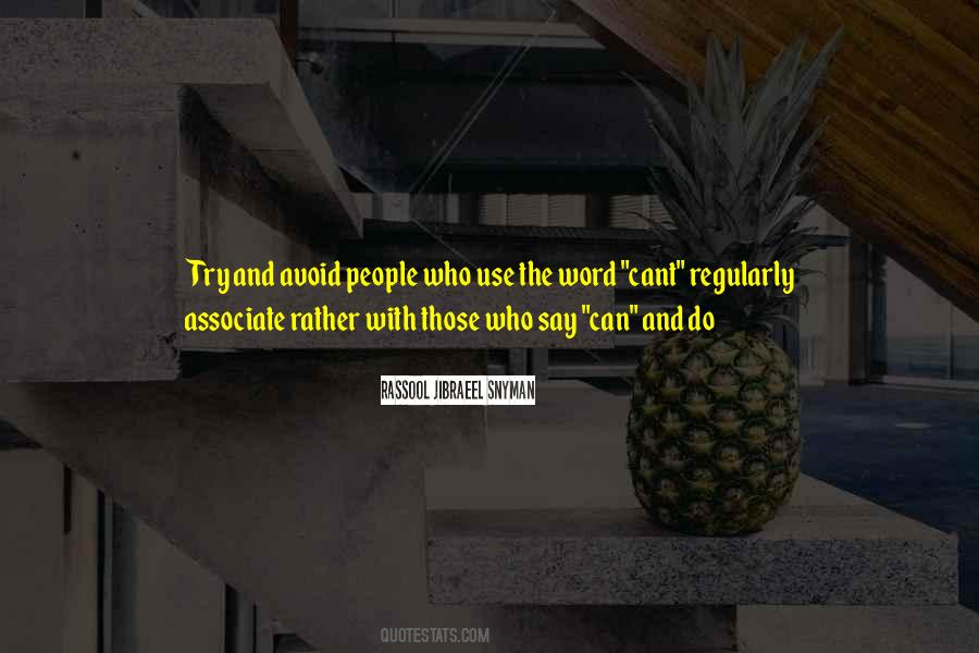 Quotes About Who You Associate Yourself With #44186