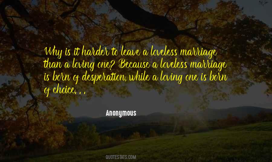 Quotes About Loveless Marriage #521097
