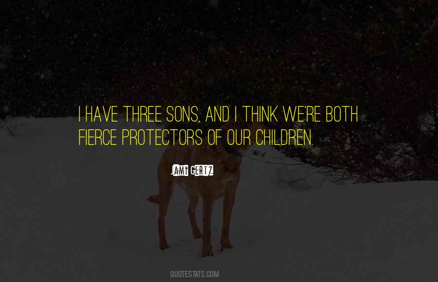 Quotes About Our Sons #1426836