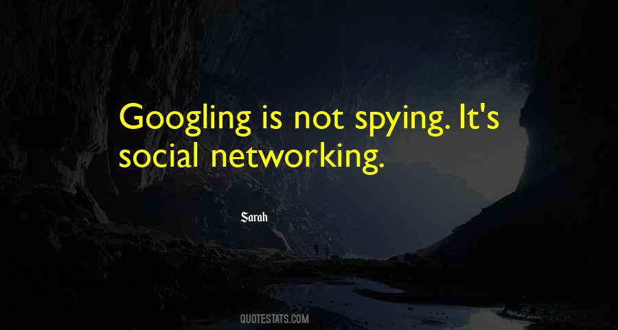 Quotes About Spying On Someone #146368