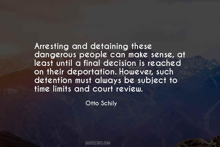 Quotes About Detaining #1416360