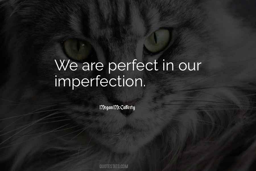 Quotes About Imperfection #1172438