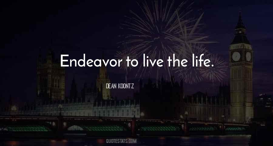 Life Endeavor Quotes #1450043
