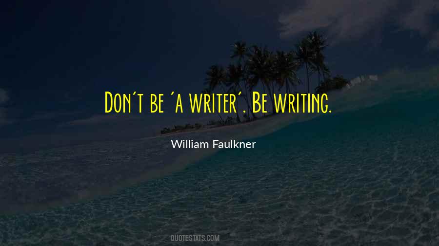 Writer Writing Quotes #32120