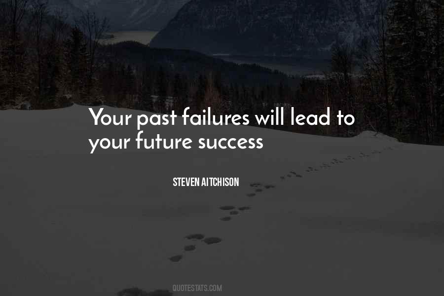 Quotes About Your Future Success #1797326