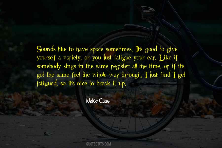 Quotes About Giving Him Space #565539