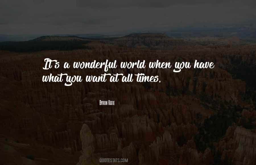 What A Wonderful World Quotes #1393793