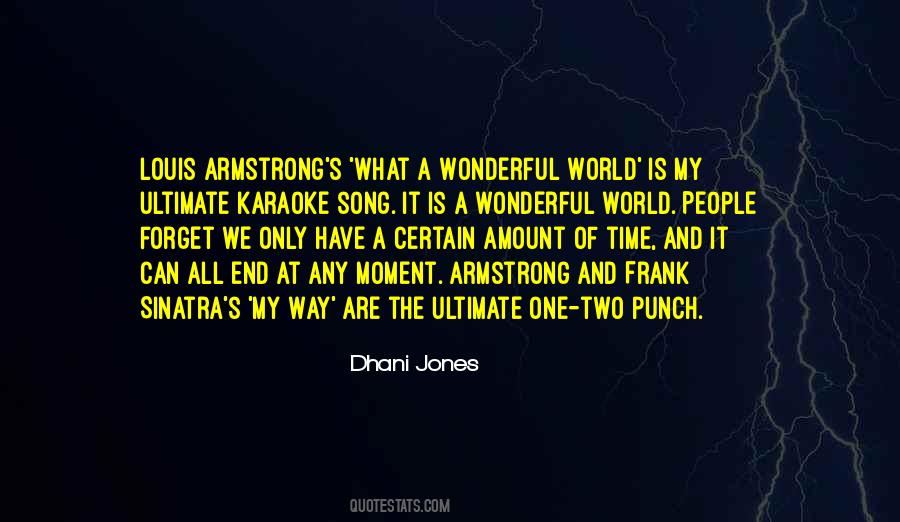 What A Wonderful World Quotes #1509232