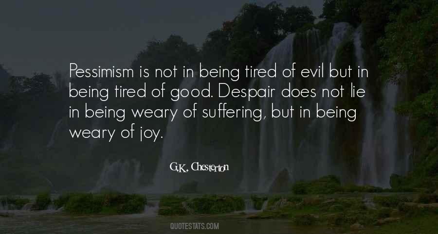 Tired And Weary Quotes #1430128