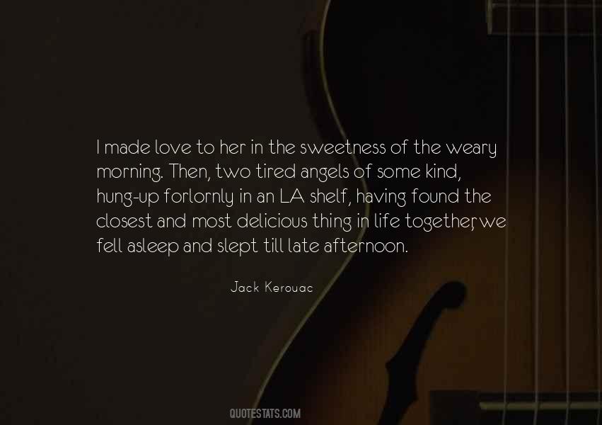 Tired And Weary Quotes #775378