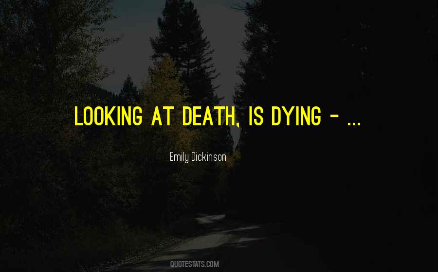 Death Emily Dickinson Quotes #1730539