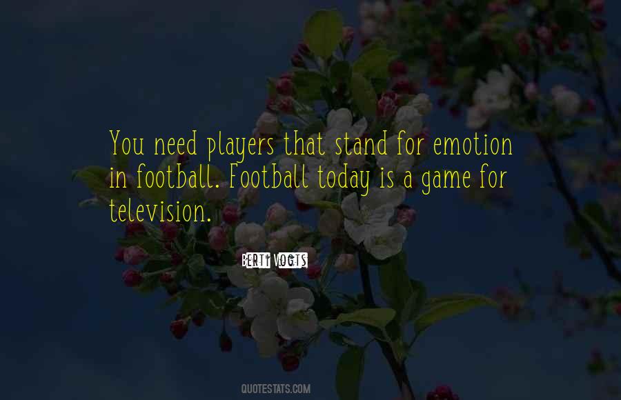 Television Football Quotes #1477641