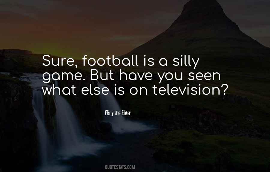 Television Football Quotes #350168