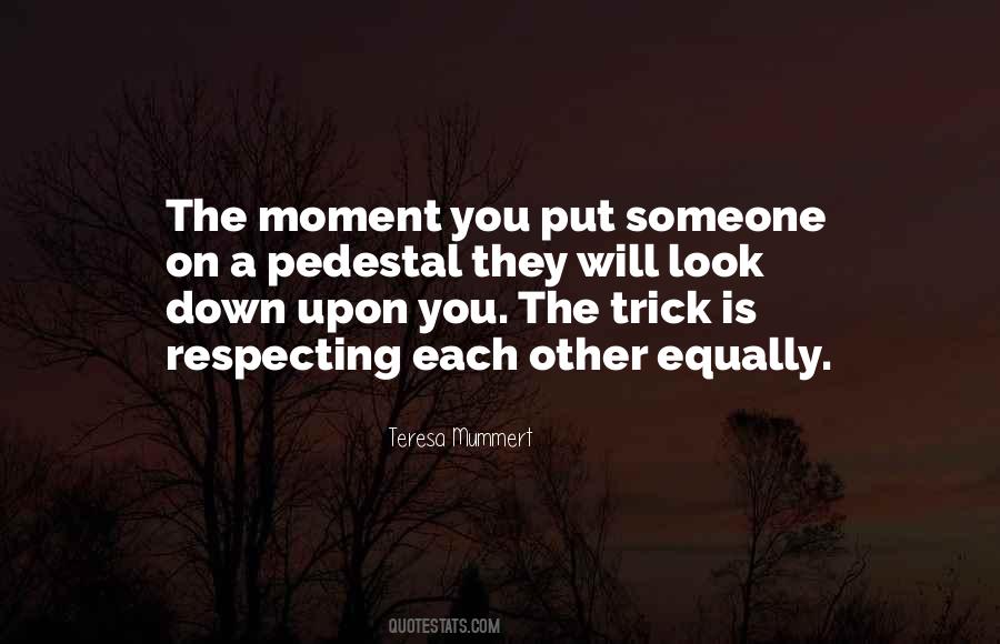 Quotes About Respecting All Life #1376752