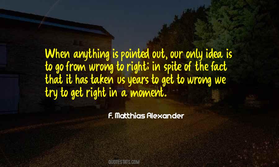 Quotes About Wrong To Right #1401798
