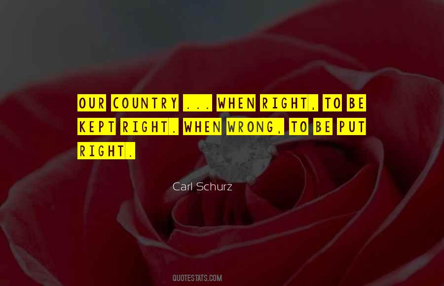 Quotes About Wrong To Right #15426