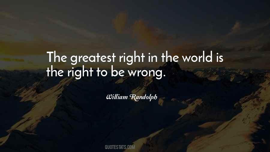 Quotes About Wrong To Right #23973