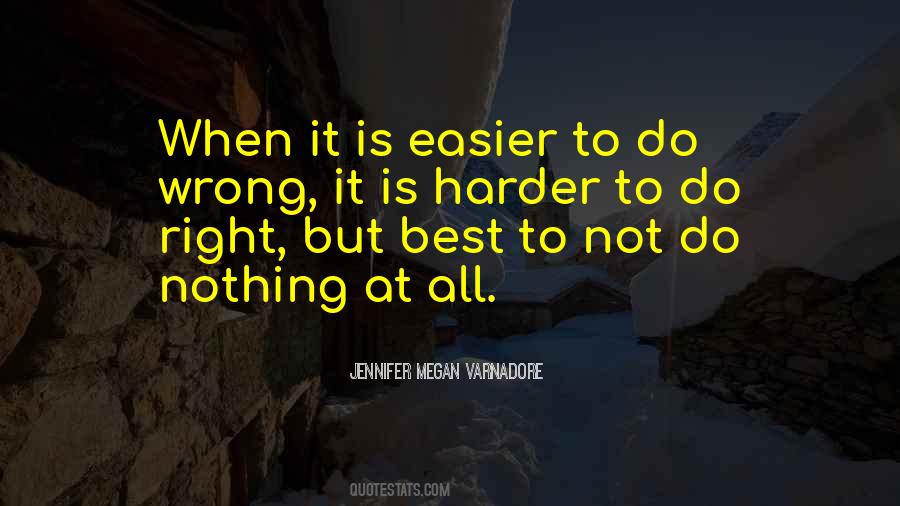 Quotes About Wrong To Right #44638