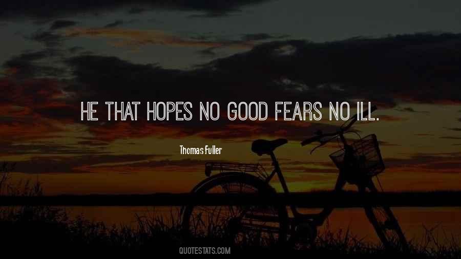 Good Hopes Quotes #1519706
