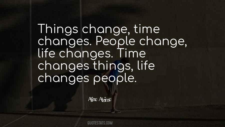 Quotes About Life Changes #632900