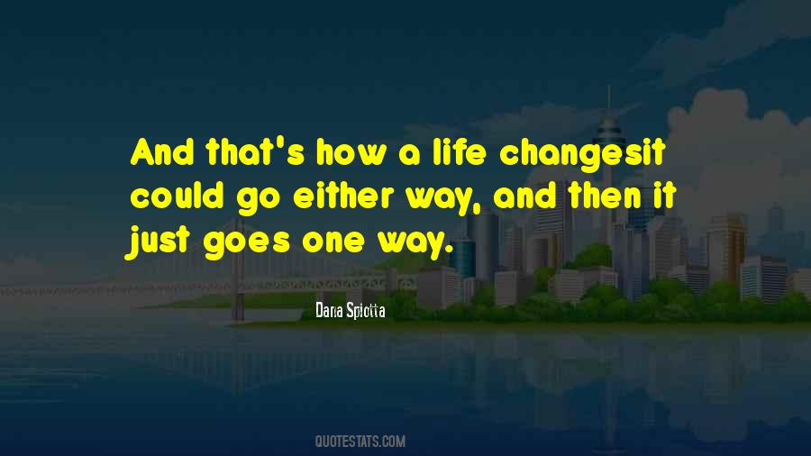 Quotes About Life Changes #964085