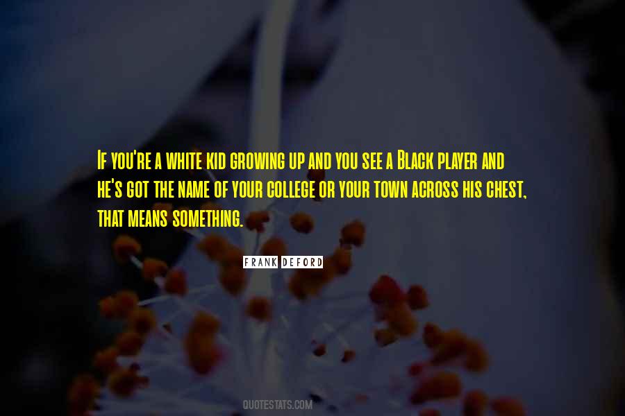 Your Kids Growing Up Quotes #1398021