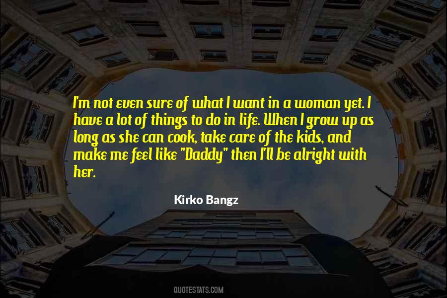 Your Kids Growing Up Quotes #288241