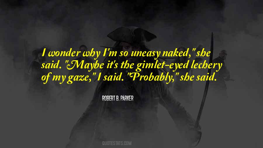 Quotes About I Wonder #1637695