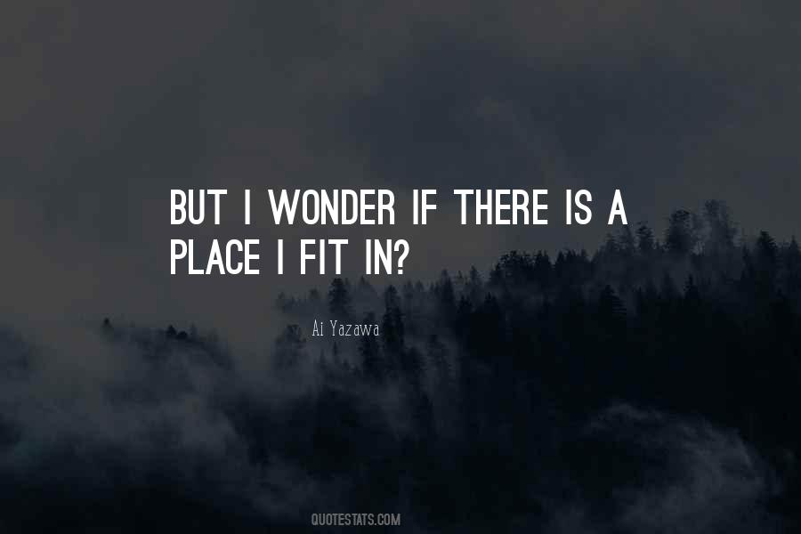 Quotes About I Wonder #1645268