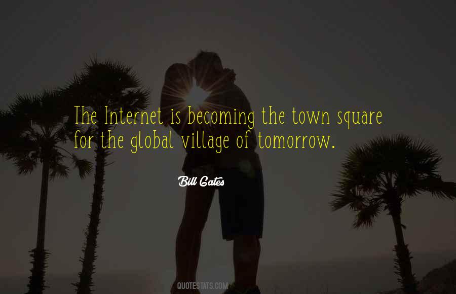 Quotes About Global Village #502090