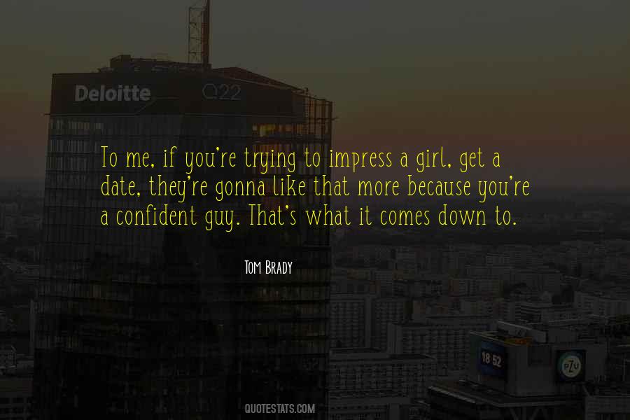 Quotes About Trying To Get A Girl #174453