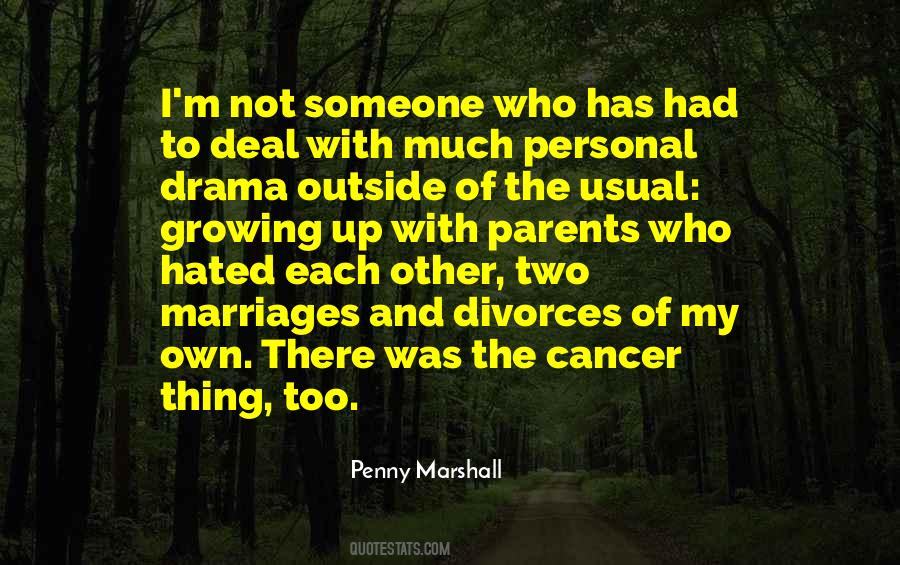 Quotes About Someone With Cancer #1060913