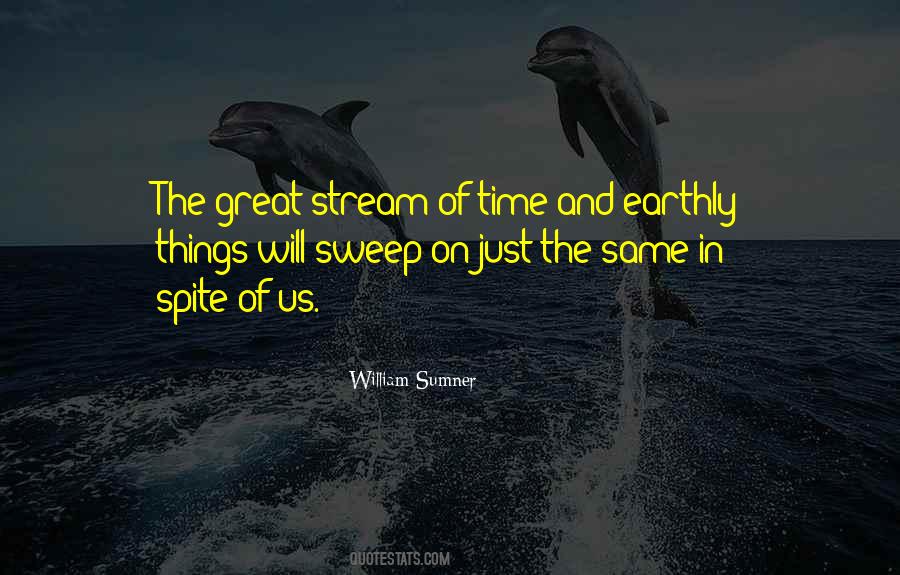 Stream Of Time Quotes #1404219