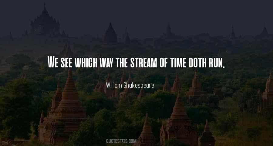 Stream Of Time Quotes #1498636