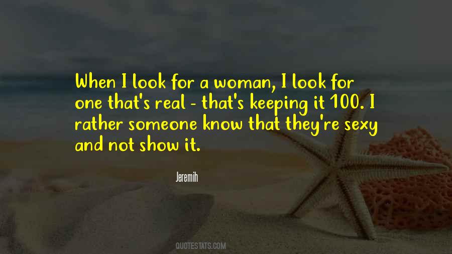 Quotes About Keeping It 100 #1090558