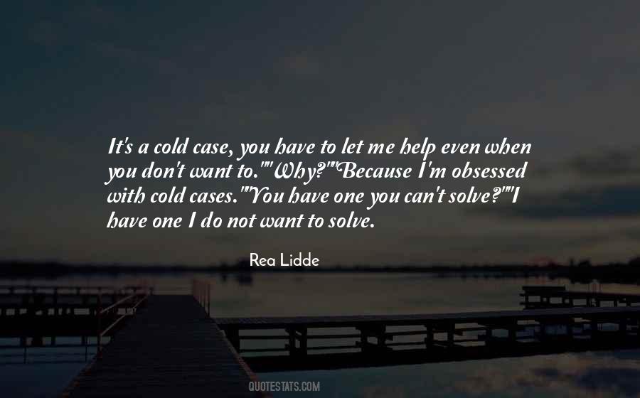Quotes About Cold Cases #655676