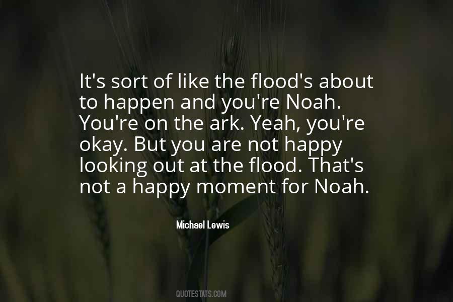 Quotes About Noah And The Flood #1394107