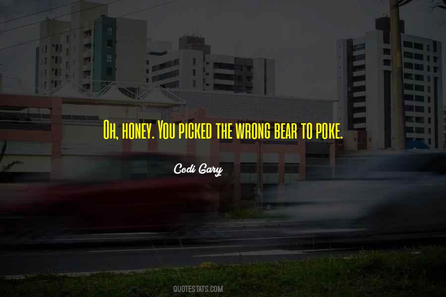 Oh Honey Quotes #1581673