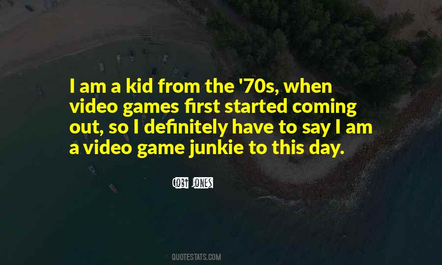 Quotes About Video Games #1077887
