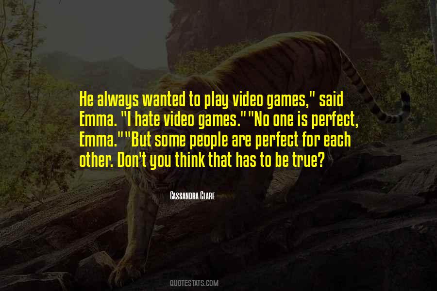 Quotes About Video Games #1177291